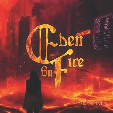 Unresolved by Eden on Fire - album cover