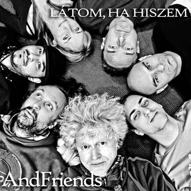 Látom, Ha Hiszem by AndFriends - album cover