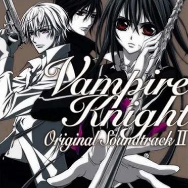 Vampire Knight Original Soundtrack II