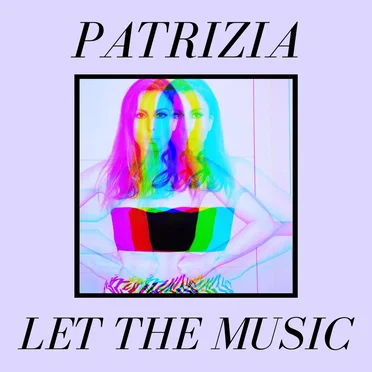 Let the Music by Patrizia - album cover