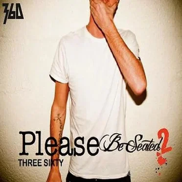 Please Be Seated 2 by 360 - album cover