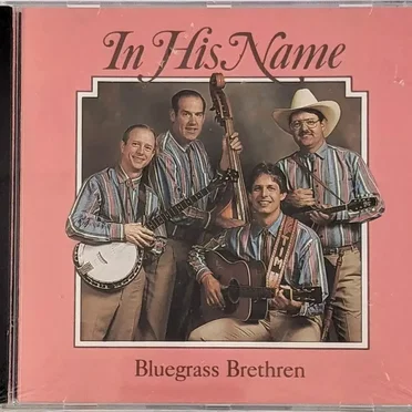 In His Name by Bluegrass Brethren - album cover