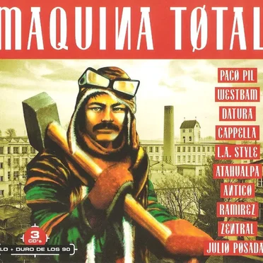 Maquina Total (Lo + Duro de los 90) by Various Artists - album cover