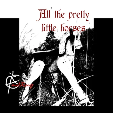 All the Pretty Little Horses