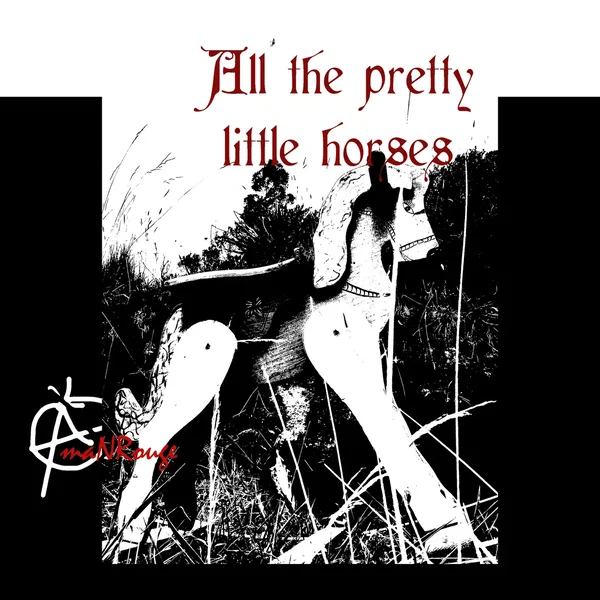 All the Pretty Little Horses
