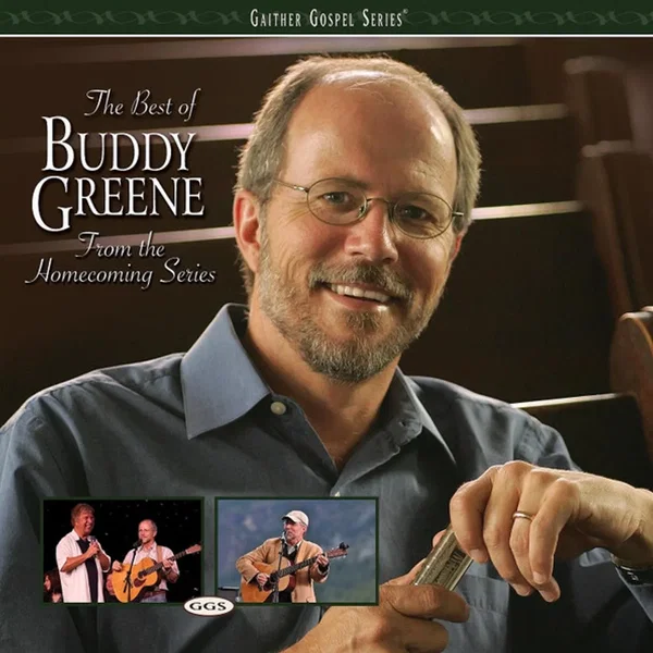 The Best of Buddy Greene From the Homecoming Series