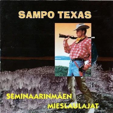 Sampo Texas by Seminaarinmäen mieslaulajat - album cover