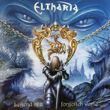 Legend of a Forgotten World by Eltharia - album cover