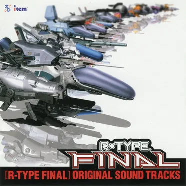 R-Type Final オリジナル・サウンド・トラックス
