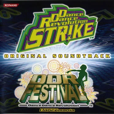 DDR FESTIVAL & Dance Dance Revolution STRIKE ORIGINAL SOUNDTRACK by Various Artists - album cover