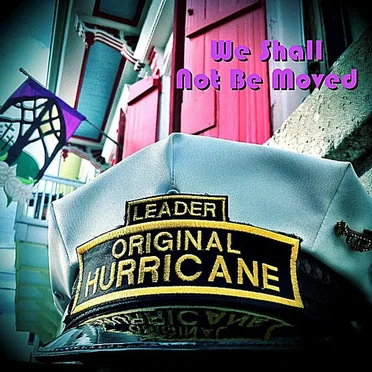 We Shall Not Be Moved by Original Hurricane Brass Band - album cover