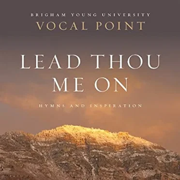 Lead Thou Me On: Hymns and Inspiration