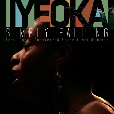 Simply Falling Remixes by Iyeoka - album cover