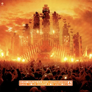 Save Your Scrap for Victory (Defqon.1 Australia 2010 Anthem)