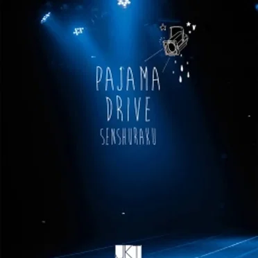 PAJAMA DRIVE SENSHURAKU