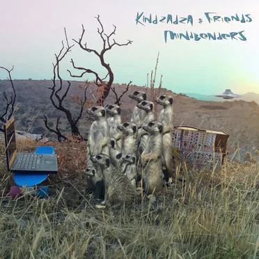Mindbenders by Kindzadza & Friends - album cover