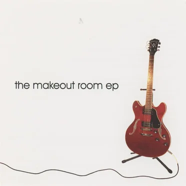 The Makeout Room EP by The Makeout Room - album cover