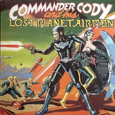 Commander Cody & His Lost Planet Airmen