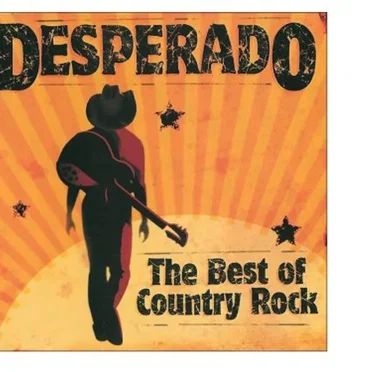 Desperado: The Best of Country Rock by Various Artists - album cover