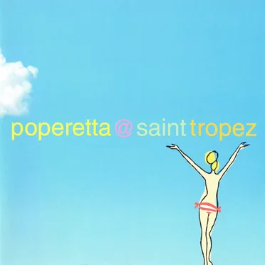 Poperetta @ Saint Tropez