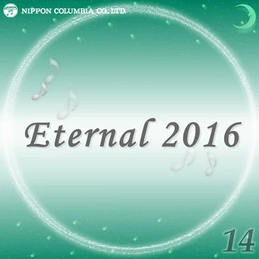 Eternal 2016 14 (オルゴールミュージック)