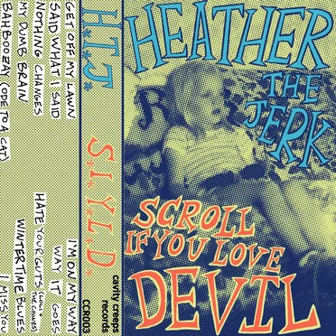 Scroll If You Love Devil by Heather the Jerk - album cover