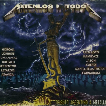 Mátenlos a todos: Tributo argentino a Metallica by Various Artists - album cover