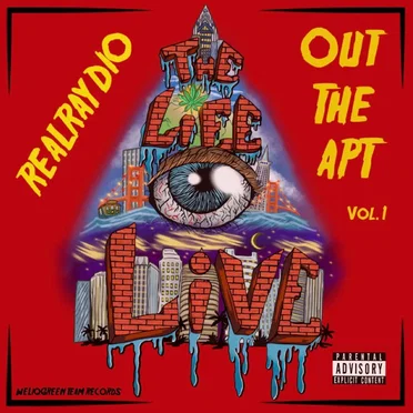 THE Life EYE Live OUT the APT, Vol. 1 by REALRAYDIO - album cover