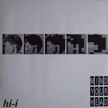 Mind Your Head by Hi-I - album cover