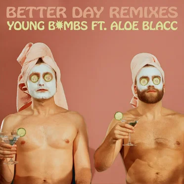 Better Day (Remixes) by Young Bombs - album cover