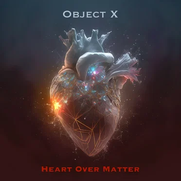 Heart Over Matter by Object X - album cover
