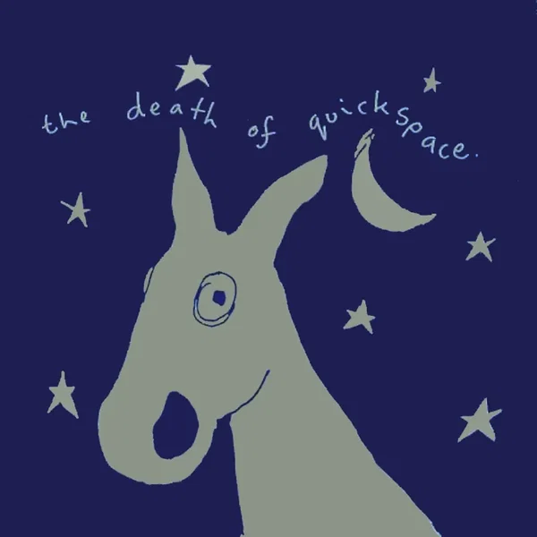 The Death of Quickspace