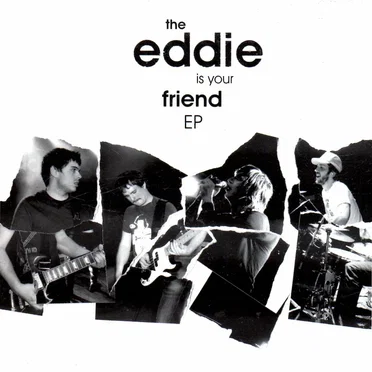The Eddie Is Your Friend EP by eddie - album cover