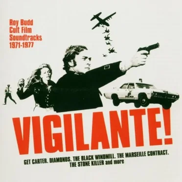 Vigilante! Roy Budd Cult Film Soundtracks 1971-1977