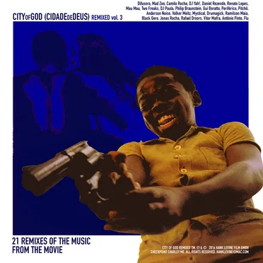 City of God Remixed, Vol. 3 (Remixes of the Music from the Motion Picture City of God) by Various Artists - album cover