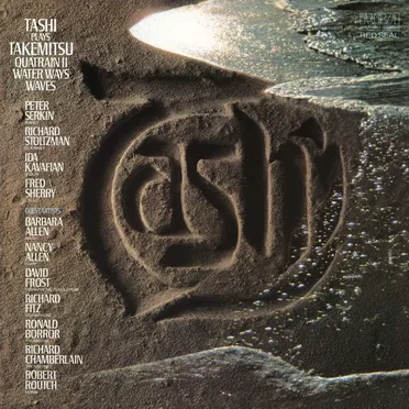 Tashi Plays Takemitsu: Quatrain II / Water-ways / Waves