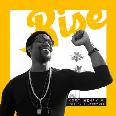 Rise by Cory Henry & the Funk Apostles - album cover