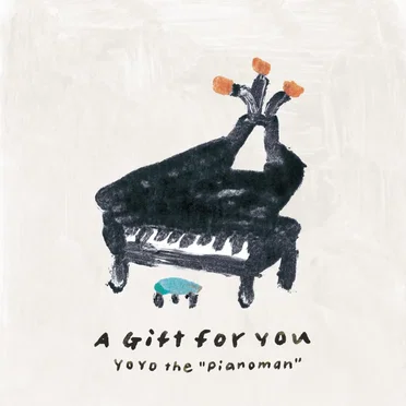 A Gift for You by YoYo the ”Pianoman” - album cover