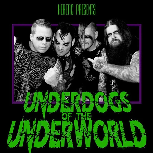Underdogs Of The Underworld
