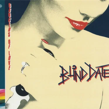Dangers of Love by Blind Date - album cover