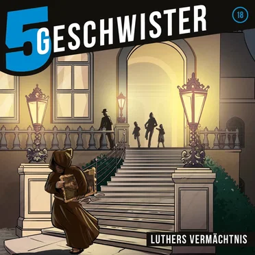 5 Geschwister, Folge 18: Luthers Vermächtnis by 5 Geschwister - album cover