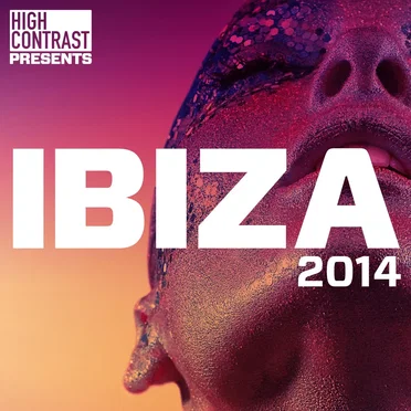 High Contrast Presents Ibiza 2014 by Various Artists - album cover