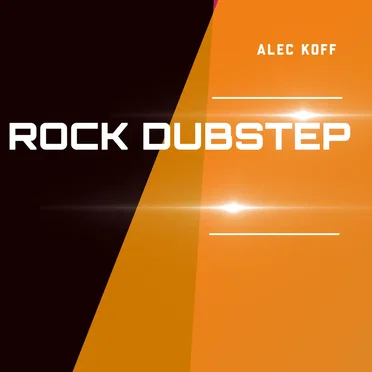 Rock Dubstep by Alec Koff - album cover