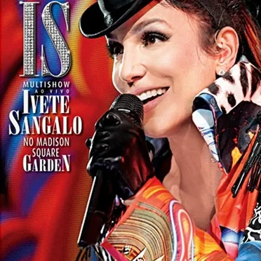 Multishow ao vivo: Ivete Sangalo no Madison Square Garden