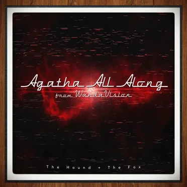 Agatha All Along (From “Wandavision”)
