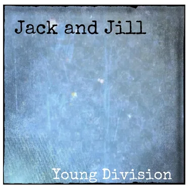Jack and Jill by Young Division - album cover