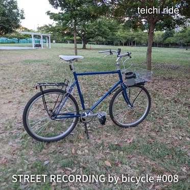STREET RECORDING by bicycle #008