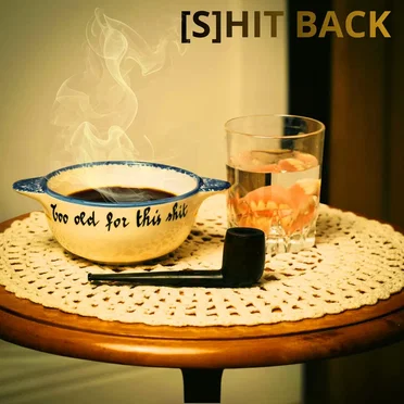 [S]HIT BACK
