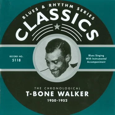Blues & Rhythm Series: The Chronological T‐Bone Walker 1950–1952