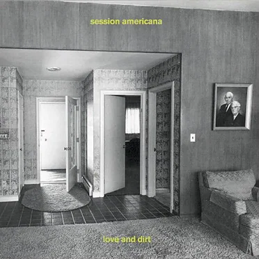Love and Dirt by Session Americana - album cover